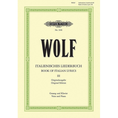 Wolf, Hugo - Italian Lyrics: 46 Songs Vol.3