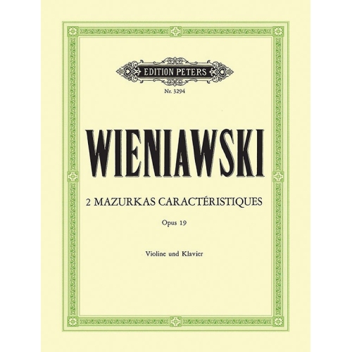 Wieniawski, Henri - 2 Mazurkas Caractéristiques Op.19