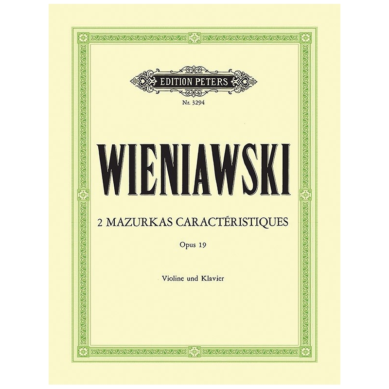 Wieniawski, Henri - 2 Mazurkas Caractéristiques Op.19