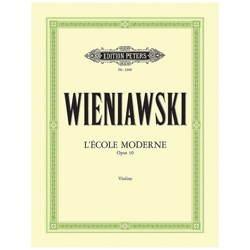 Wieniawski, Henri - LEcole moderne Op.10