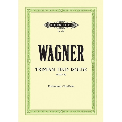 Wagner, Richard - Tristan und Isolde (Tristram and Iseult)