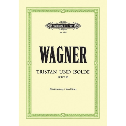Wagner, Richard - Tristan und Isolde (Tristram and Iseult)
