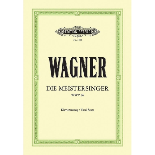 Wagner, Richard - The Mastersingers of Nuremberg (Die Meistersinger von Nürnberg)