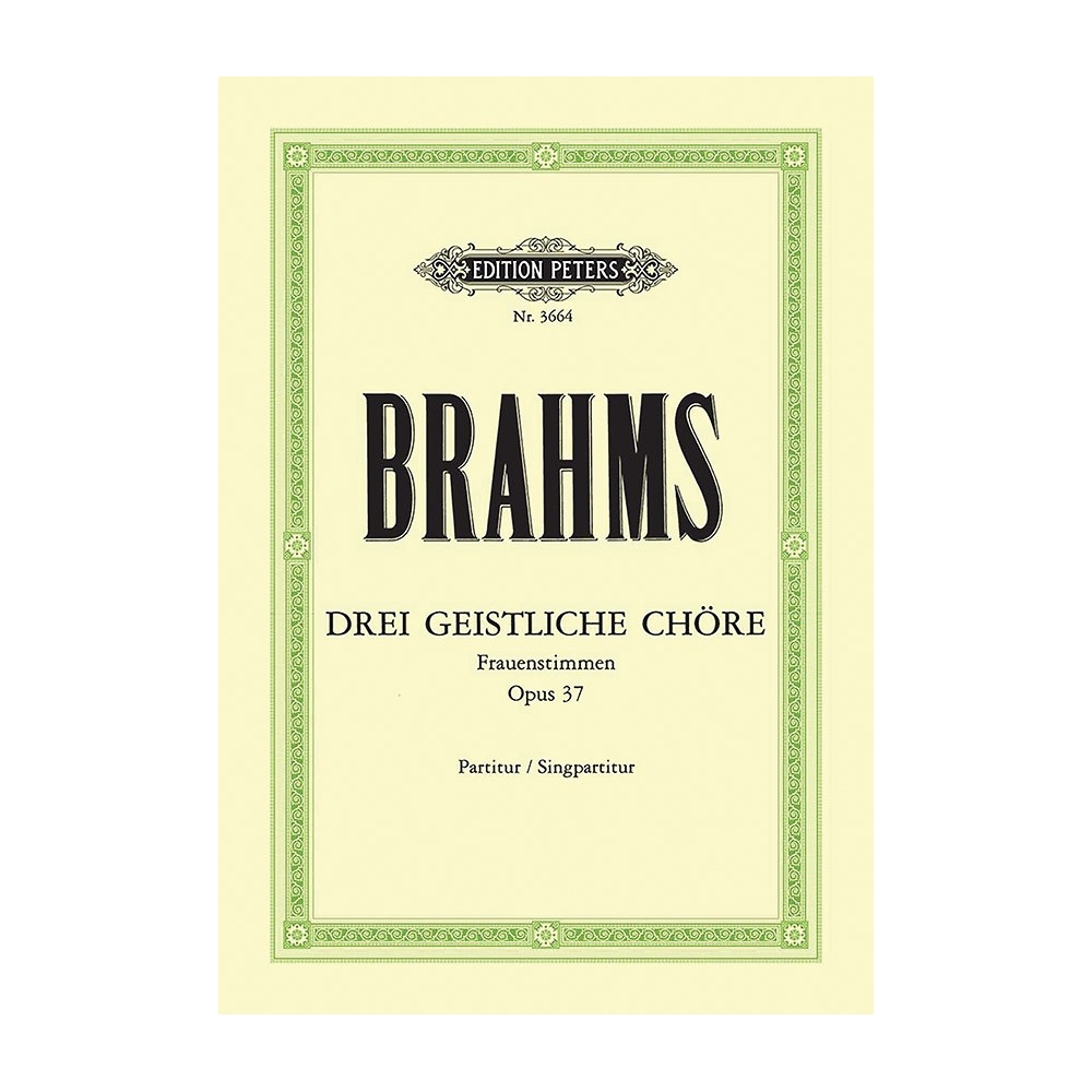 Brahms, Johannes - 3 Sacred Choruses Op.37