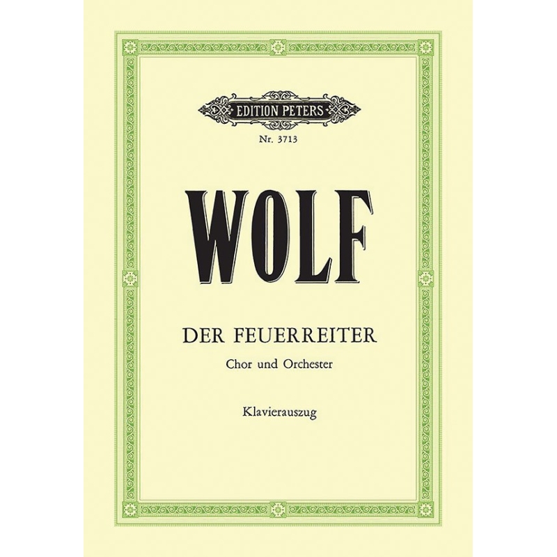 Wolf, Hugo - Feuerreiter/The Firerider