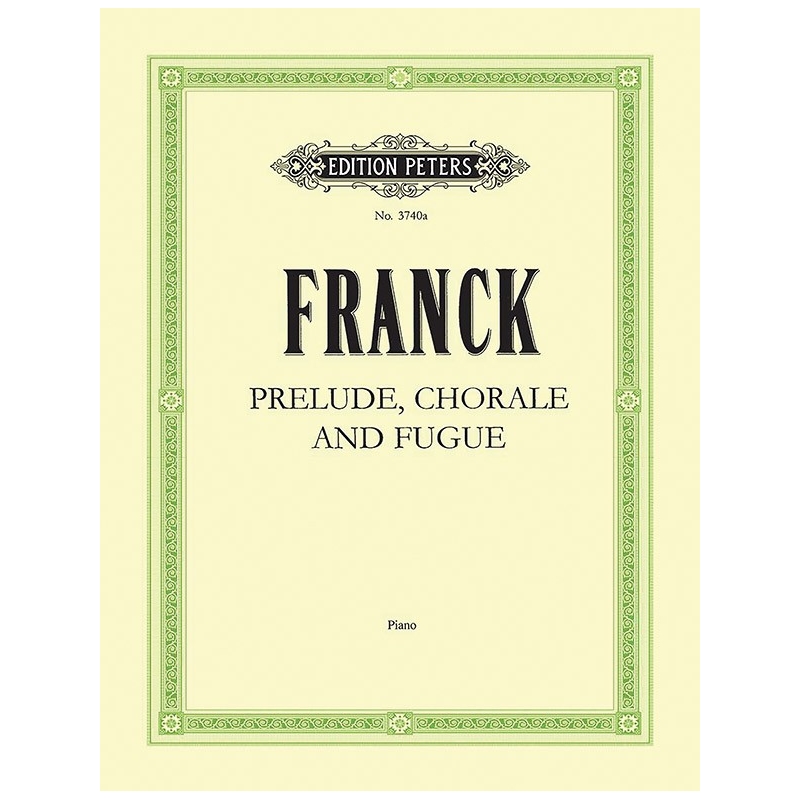Franck, César - Prélude, Choral & Fugue Op.21