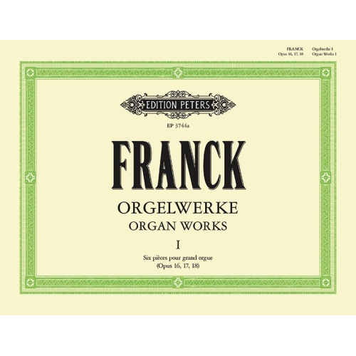 Franck, César - Organ Works Vol.1