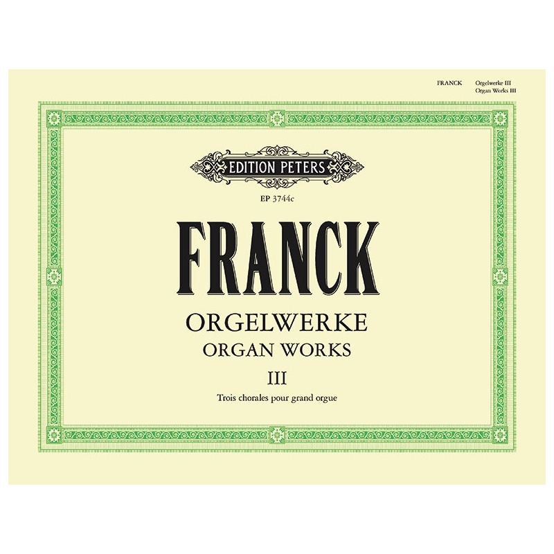 Franck, César - Organ Works Vol.3