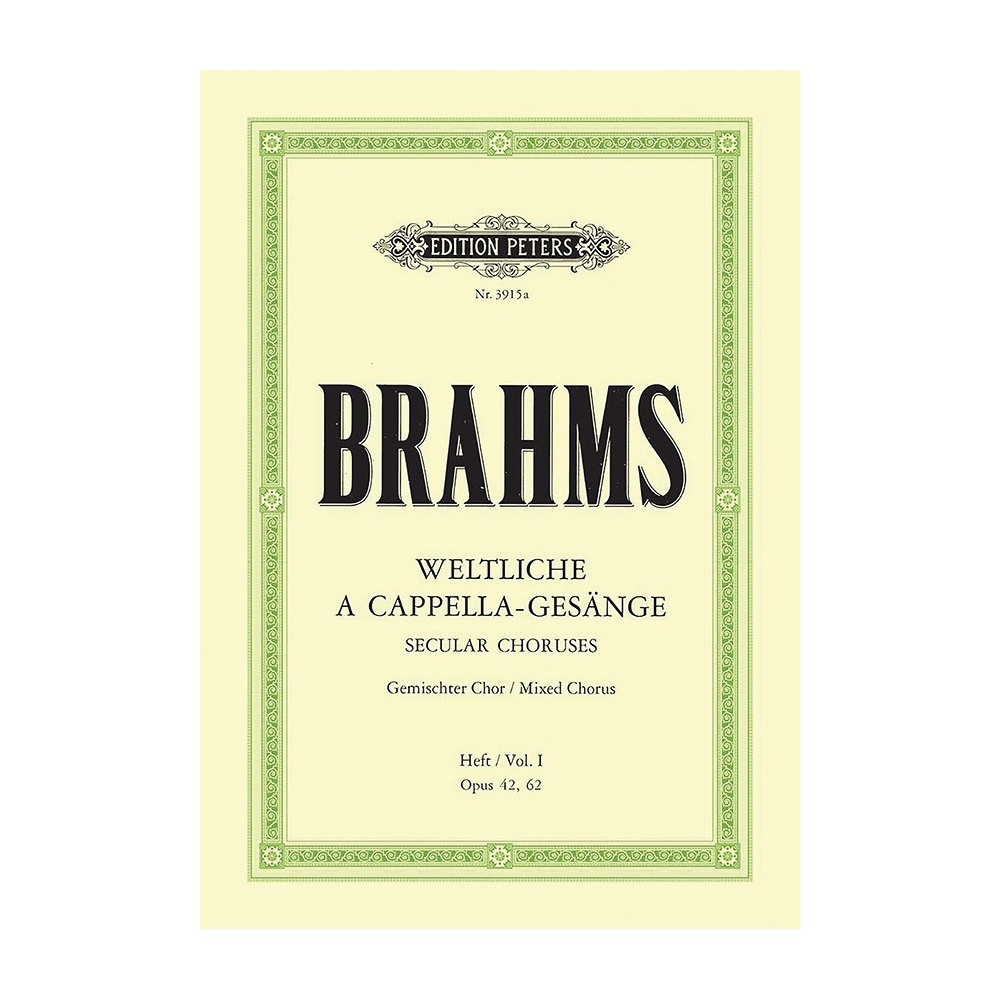 Brahms, Johannes - Secular Choruses Opp.42, 62