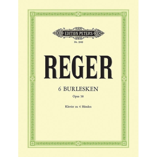 Reger, Max - 6 Burlesques Op.58