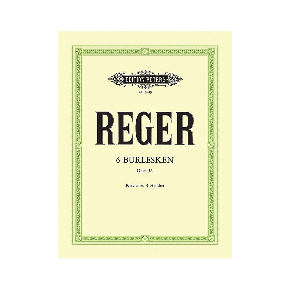 Reger, Max - 6 Burlesques Op.58