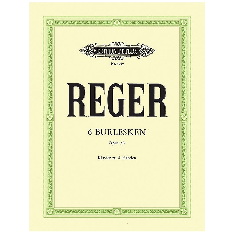 Reger, Max - 6 Burlesques Op.58