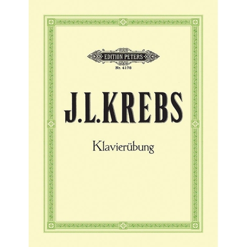 Krebs, Johann Ludwig - Piano Exercises: Klavierubung