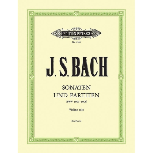 Bach, Johann Sebastian - The 6 Solo Sonatas and Partitas BWV 1001-1006