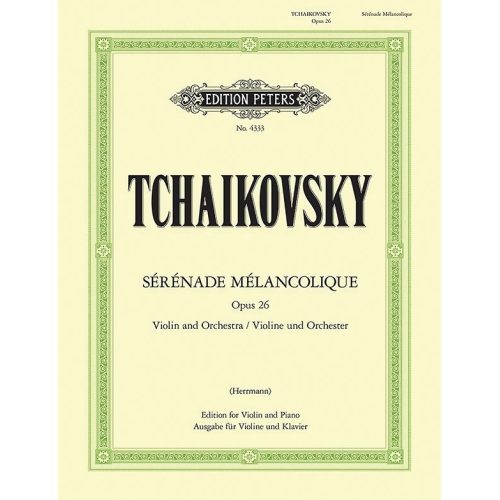 Tchaikovsky, Pyotr Ilyich - Sérénade Mélancolique Op.26
