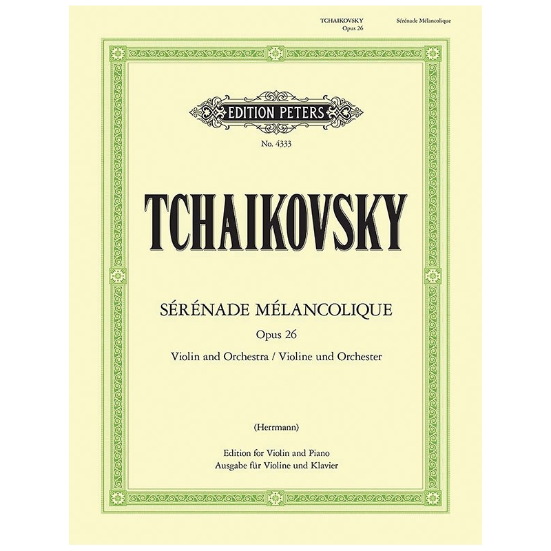 Tchaikovsky, Pyotr Ilyich - Sérénade Mélancolique Op.26