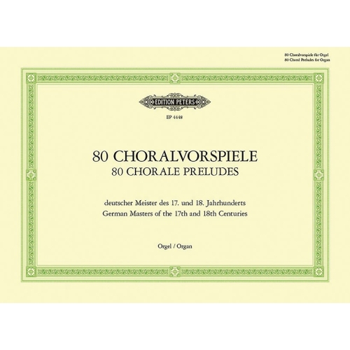 80 Chorale Preludes by...