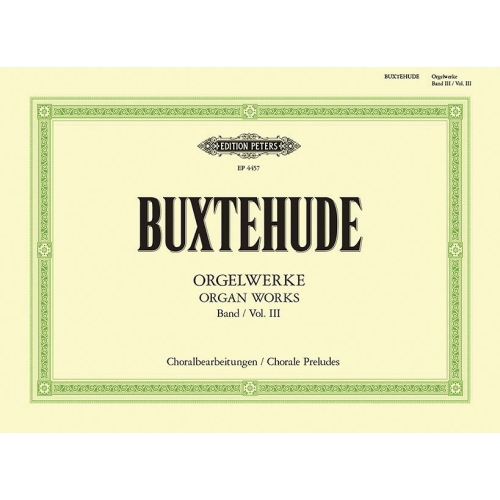 Buxtehude, Dietrich - Organ Works Vol.3