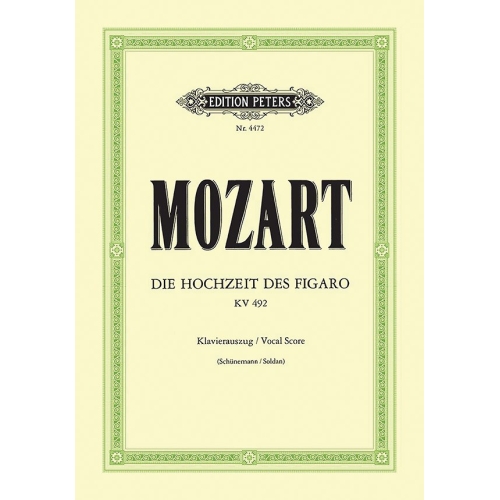 Mozart, W A - Le Nozze di Figaro/The Marriage of Figaro