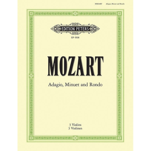 Mozart, Wolfgang Amadeus - Adagio, Minuet and Rondo K356