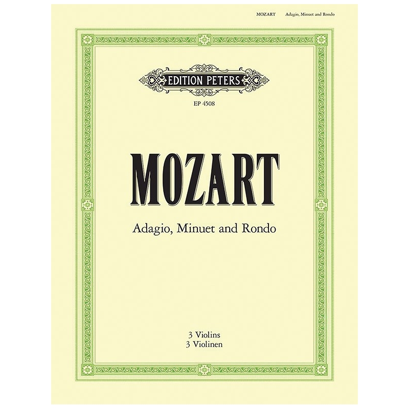 Mozart, Wolfgang Amadeus - Adagio, Minuet and Rondo K356