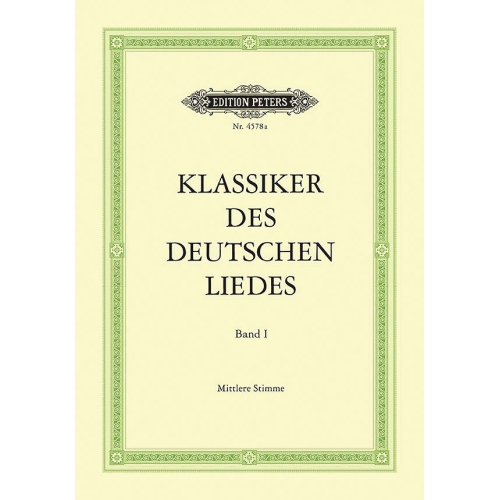 Classics of the German Lied, Volume 1 (Medium Voice)