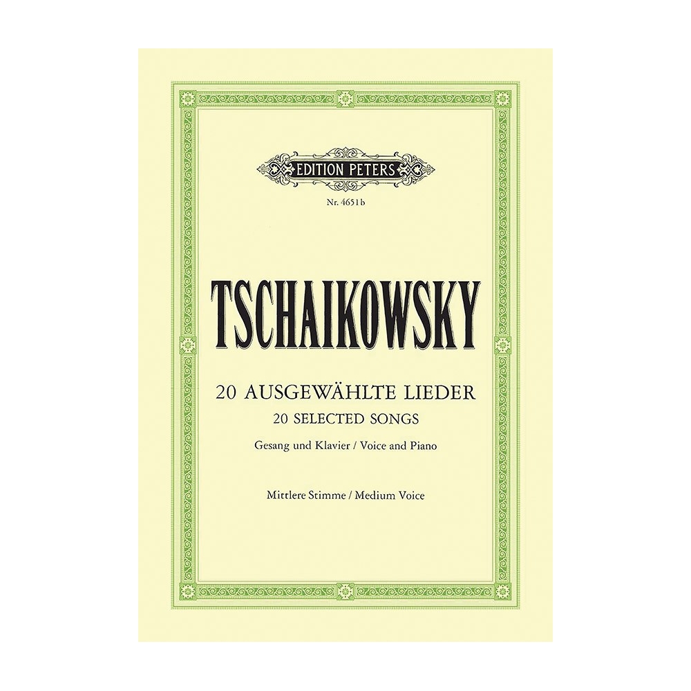 Tchaikovsky, Pyotr Ilyich - 20 Lieder