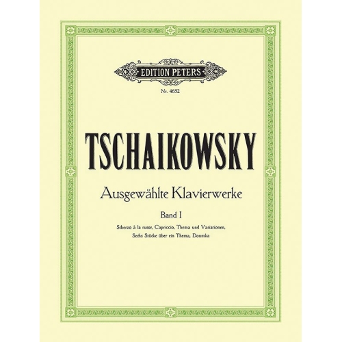 Tchaikovsky, Pyotr Ilyich - Selected Piano Works Vol.1