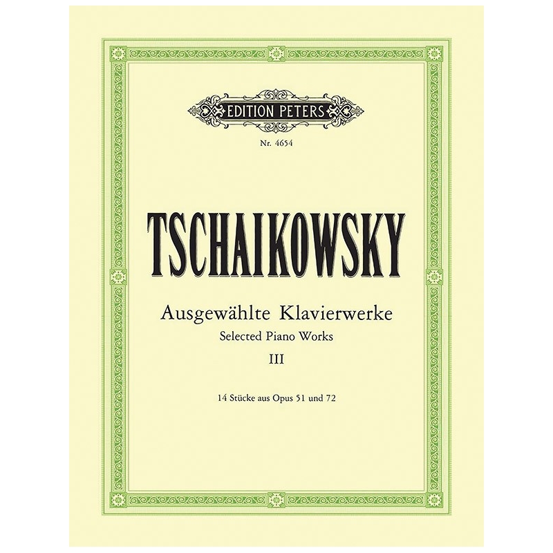 Tchaikovsky, Pyotr Ilyich - Selected Piano Works, Vol. 3