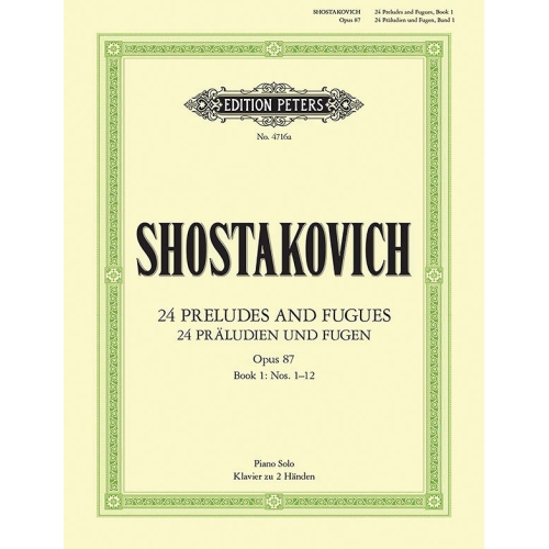 Shostakovich, Dmitry - 24 Preludes & Fugues Op.87 Vol.1