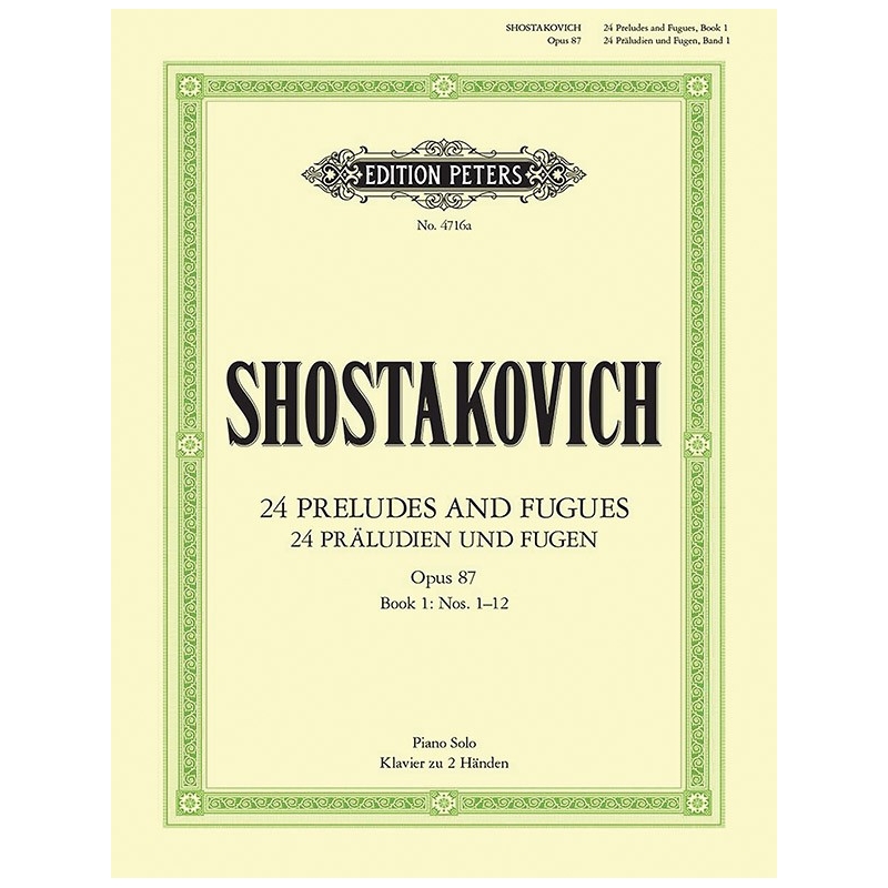Shostakovich, Dmitry - 24 Preludes & Fugues Op.87 Vol.1