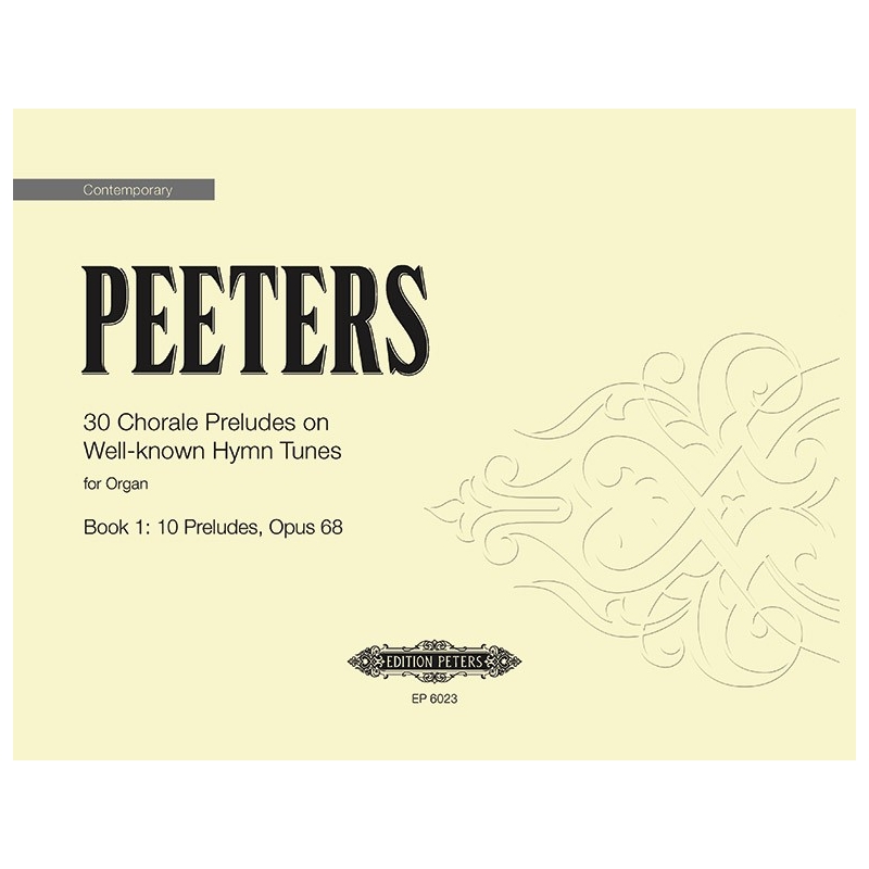 Peeters, Flor - 30 Chorale Preludes Vol.1 Op.68