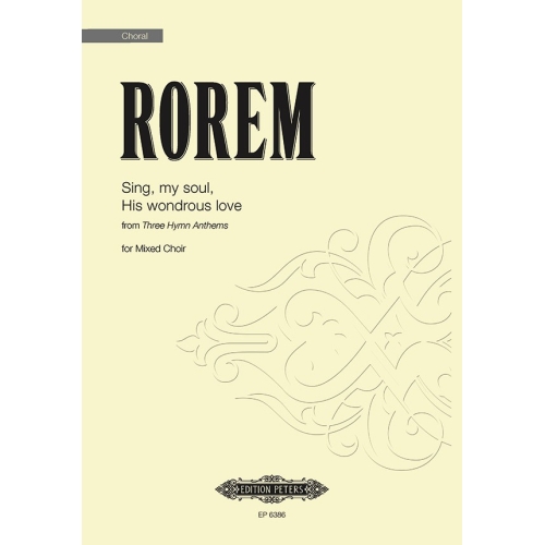 Rorem, Ned - Sing, My Soul,...