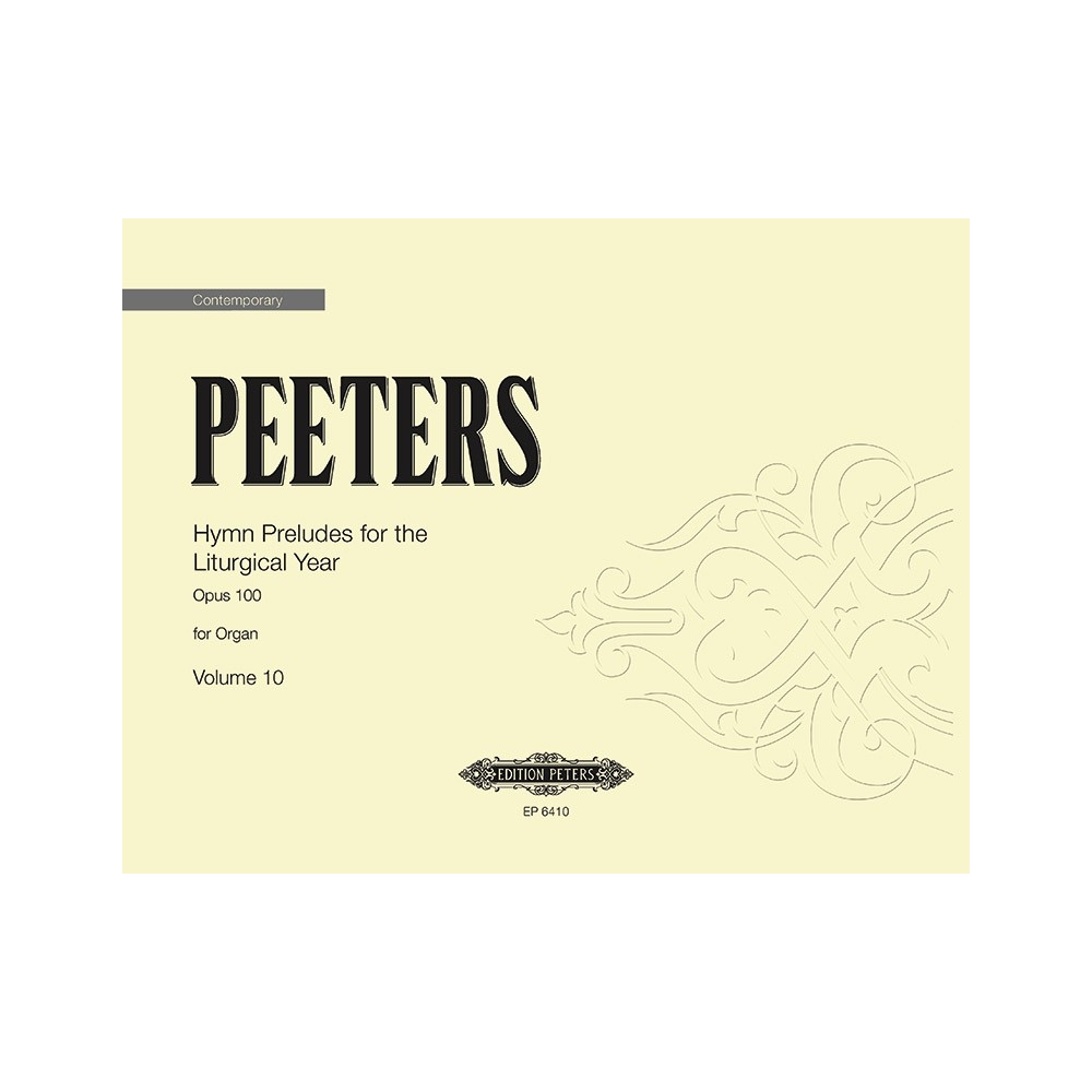 Peeters, Flor - Hymn Preludes for the Liturgical Year Op.100 Vol.10