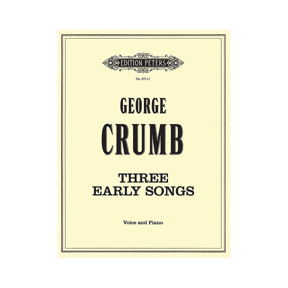 Crumb, George - Three Early Songs