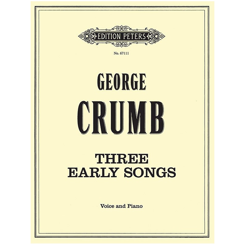 Crumb, George - Three Early Songs