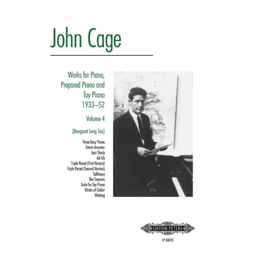 Cage, John - Works for Piano, Prepared Piano and Toy Piano, 19331952