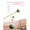 Intermediate Masterworks for Marimba Vol.1