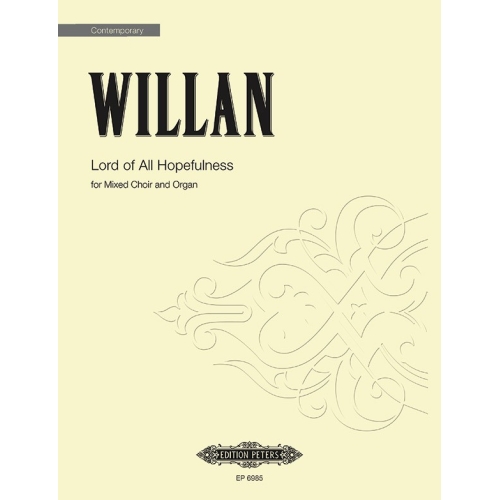 Willan, Healey - Lord of All Hopefulness