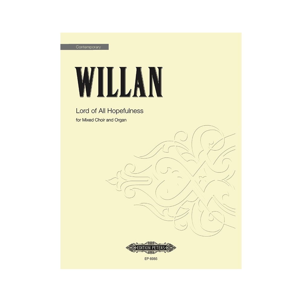 Willan, Healey - Lord of All Hopefulness