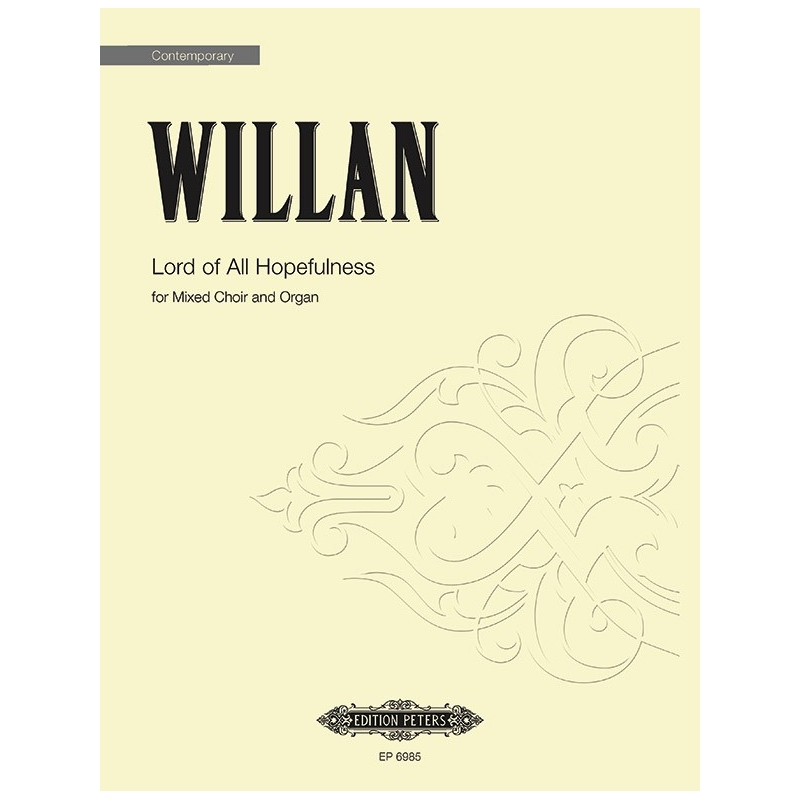 Willan, Healey - Lord of All Hopefulness