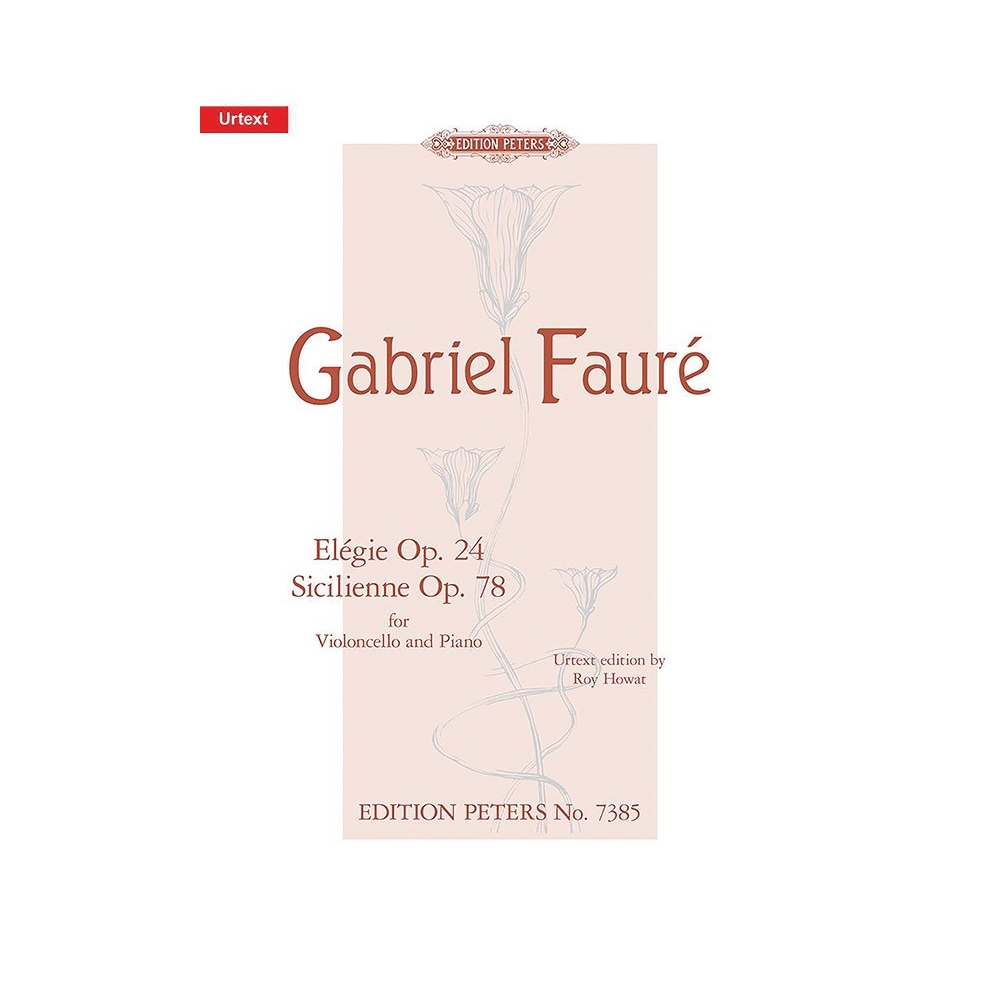 Fauré, Gabriel - Elégie Op.24: Sicilienne Op.78