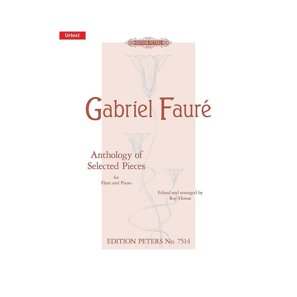 Fauré, Gabriel - Anthology of Selected Pieces