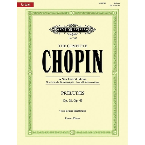 Chopin, Frédéric - Preludes Opp.28 & 45 [The Complete Chopin: A New Critical Edition]
