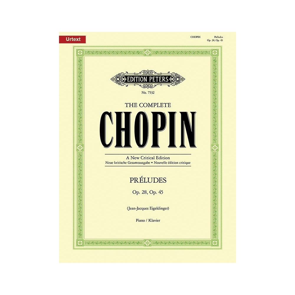 Chopin, Frédéric - Preludes Opp.28 & 45 [The Complete Chopin: A New Critical Edition]