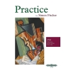 Fischer, Simon - Practice  250 step-by-step practice methods for the violin