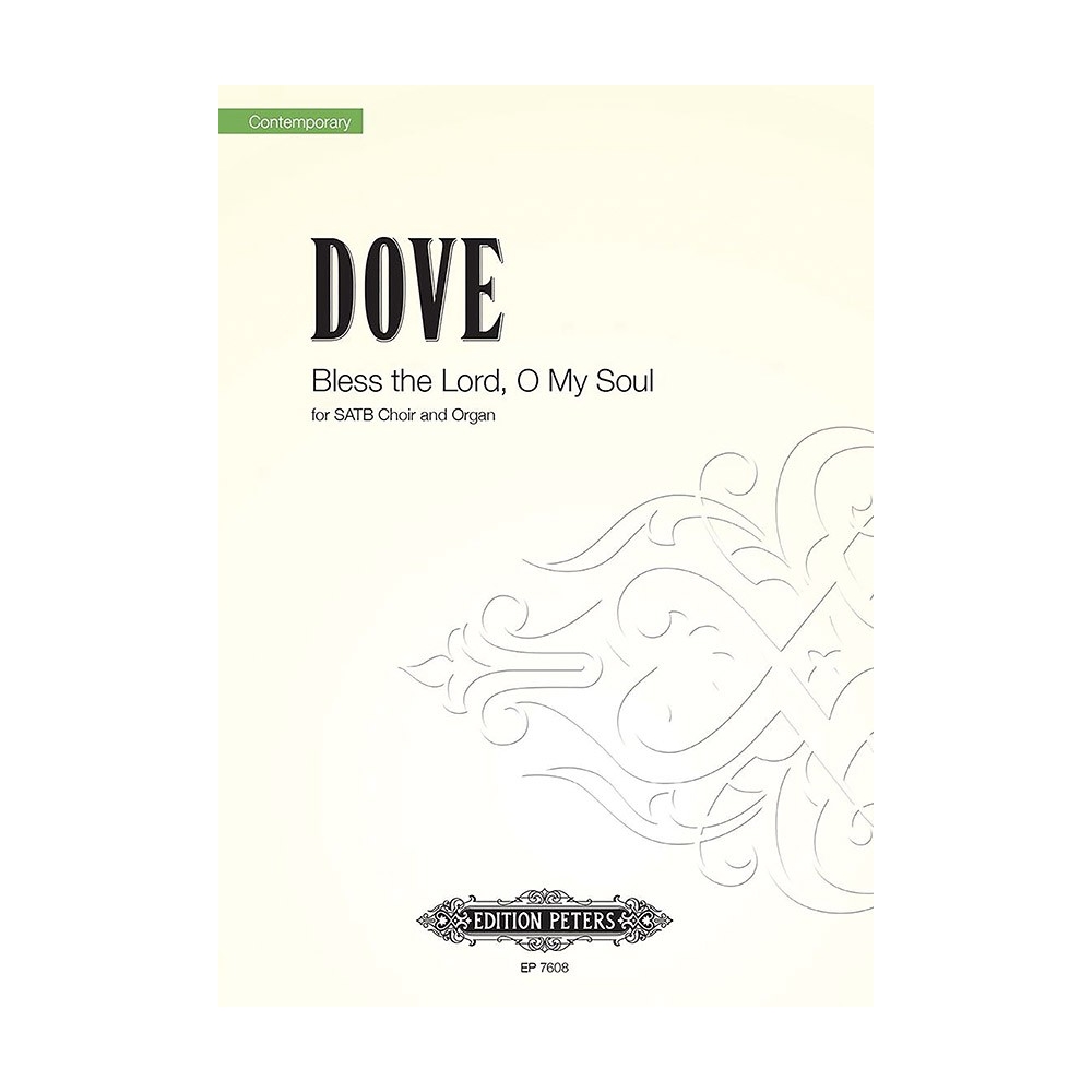 Dove, Jonathan - Bless the Lord, O My Soul