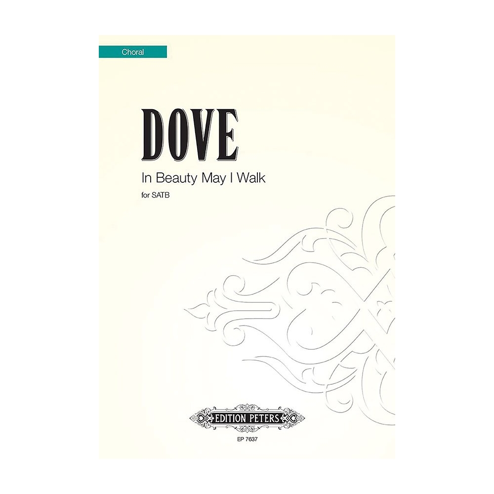 Dove, Jonathan - In Beauty May I Walk