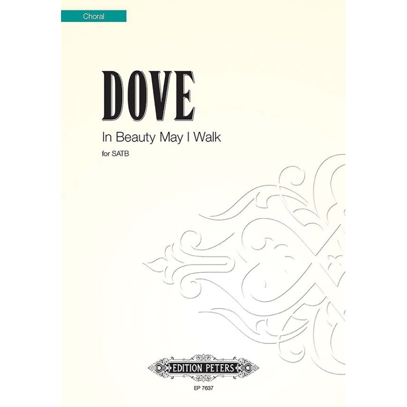 Dove, Jonathan - In Beauty May I Walk
