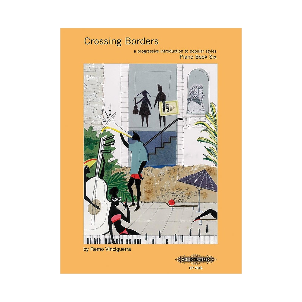 Vinciguerra, Remo - Crossing Borders Book 6 (A Progressive Introduction to Popular Styles for Piano)